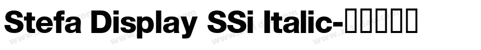 Stefa Display SSi Italic字体转换